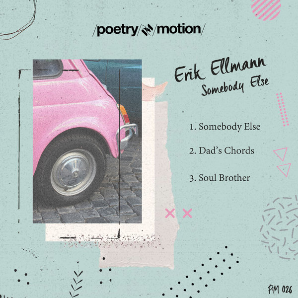 Erik Ellmann – Somebody Else [PIM 026]